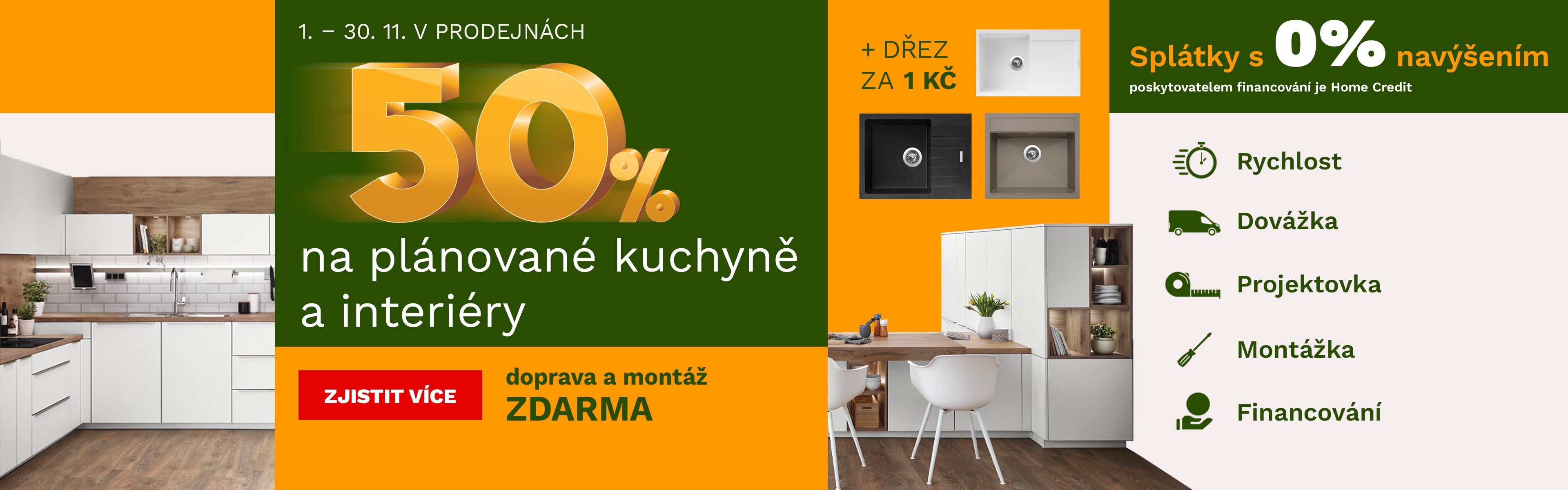 50 % na plánované kuchyně a interiér + splátky 0 % úrok + dřez za 1Kč/1€ 1-30-11-2025