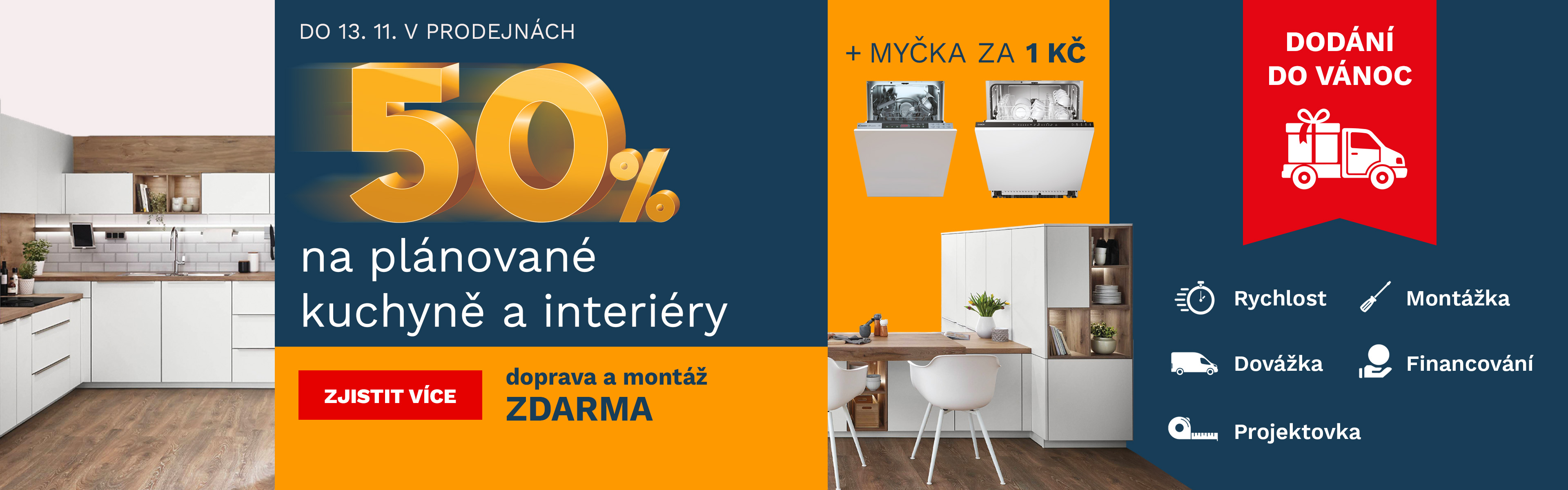 50 % na plánované kuchyně a interiér + myčka za 1Kč s dodáním do Vánoc do 13.11.2026